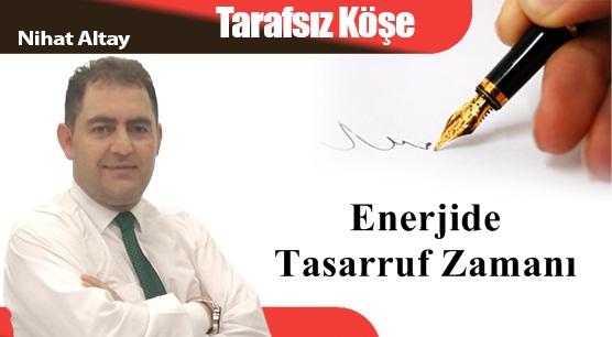 Enerjide Tasarruf Zamanı