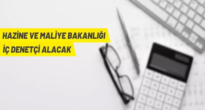 Hazine ve Maliye Bakanlığı 70 İç Denetçi Alacak