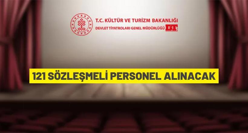 Devlet Tiyatroları Genel Müdürlüğü 121 Sözleşmeli Personel alacak