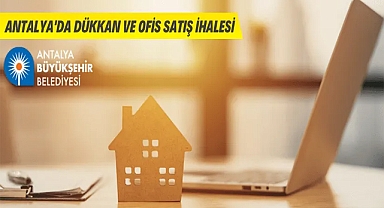 Antalya'da dükkan ve ofis satış ihalesi