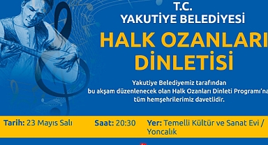 Yakutiye Belediyesi'nden Halk Ozanları Dinletisi