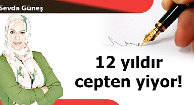 12 yıldır cepten yiyor!