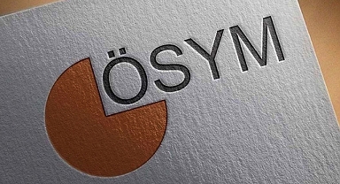 ÖSYM duyurdu! Son gün 17 Eylül