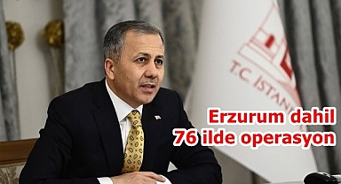 76 ilde 'Mercek Operasyonu'