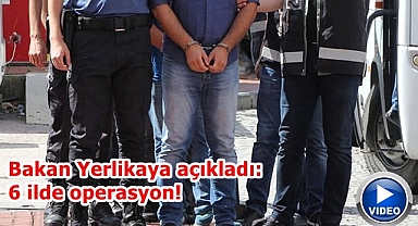 Altı ilde 'Sahte Ses' operasyonu