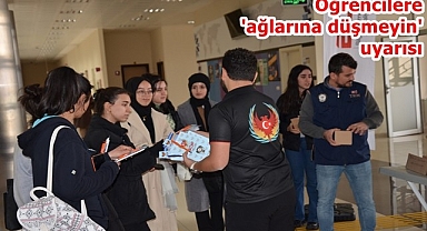 Öğrencilere 'ağlarına düşmeyin' uyarısı