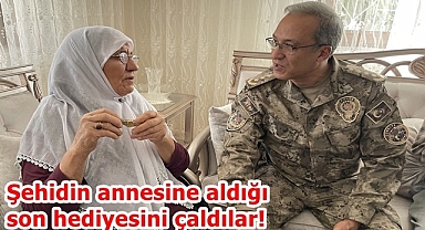 Şehidin annesine aldığı son hediyesini çaldılar!