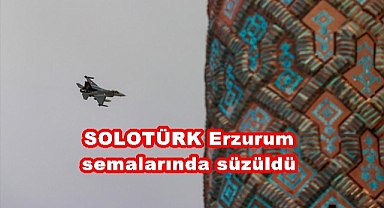 SOLOTÜRK Erzurum semalarında süzüldü