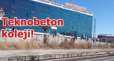 Erzurum'da teknobeton koleji!