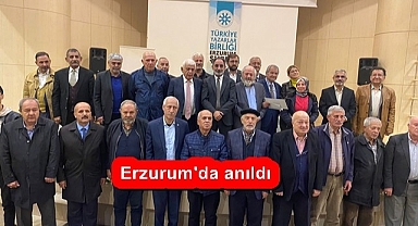 Vefatının 10. yılında Erzurum'da anıldı!