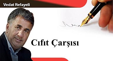 Cıfıt Çarşısı...