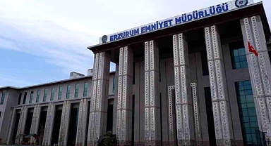 Erzurum Emniyeti göz açtırmıyor