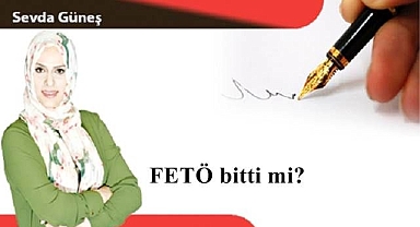 FETÖ bitti mi?