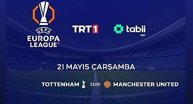 Avrupa Ligi final maçı TRT 1’de