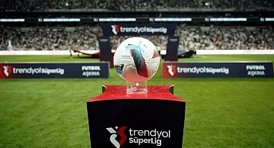 Trendyol Süper Lig’de 34. hafta heyecanı