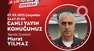 Yılmaz 2.Ligi anlatacak