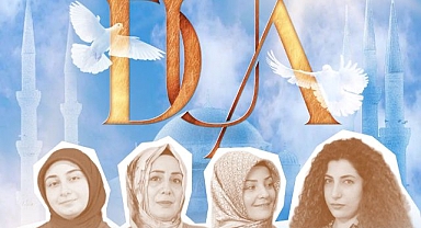 ‘DUA’ Erzurumlularla buluşacak