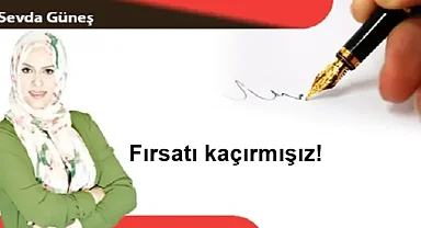 Fırsatı kaçırmışız!