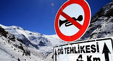 Aman dikkat! Çığ gelebilir