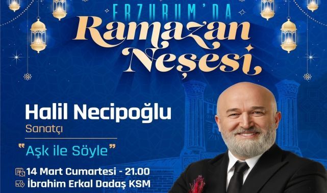 Erzurum’da Ramazan buluşmaları devam ediyor 