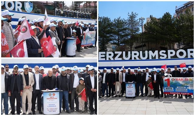 Erzurum’da 1 Mayıs’ta emek, adalet ve güvence vurgusu