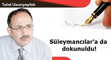 Süleymancılar'a da dokunuldu!  