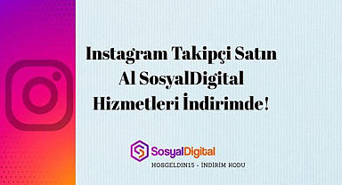 Instagram Takipçi Satın Al SosyalDigital Hizmetleri İndirimde!