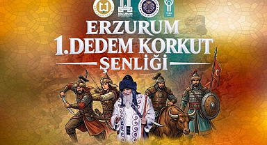 Erzurum’da Dedem Korkut Şenliği düzenlenecek