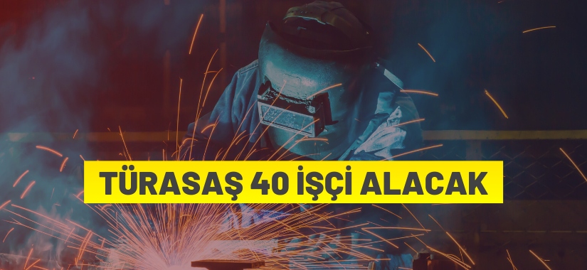 TÜRASAŞ'tan İşçi Alım İlanı