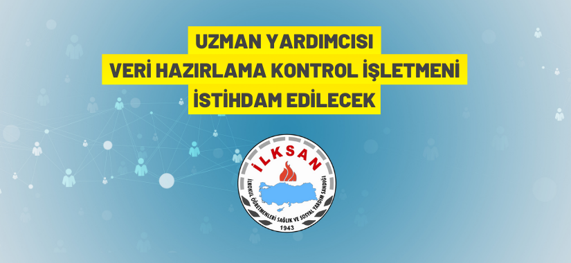 İLKSAN 18 Personel İstihdam Edecek