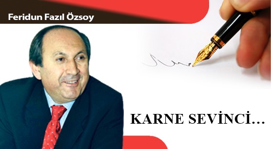 KARNE SEVİNCİ…