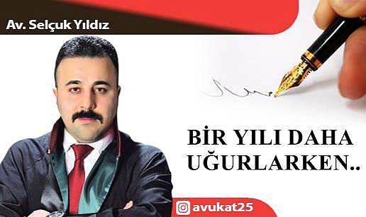 BİR YILI DAHA UĞURLARKEN..