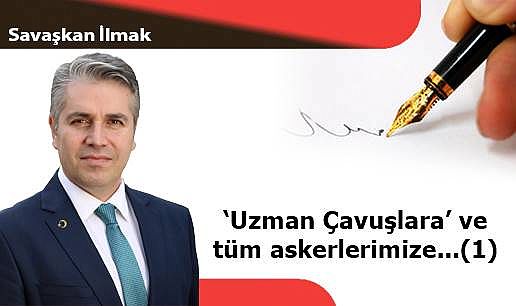 'Uzman Çavuşlara' ve tüm askerlerimize... (1)