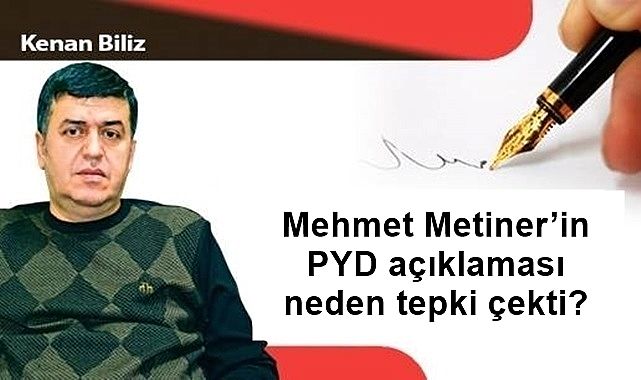 Mehmet Metiner'in PYD açıklaması neden tepki çekti?