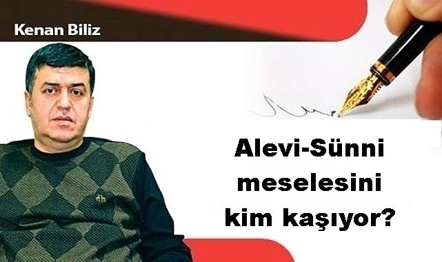 Alevi-Sünni meselesini kim kaşıyor?