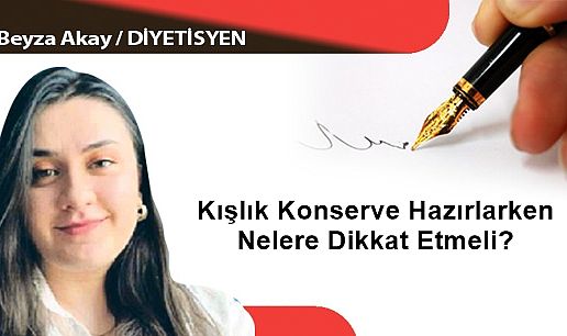 Kavanozda Sağlık: Kışlık Konserve Hazırlarken Nelere Dikkat Etmeli?