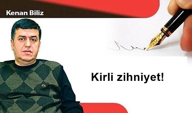 Kirli zihniyet!