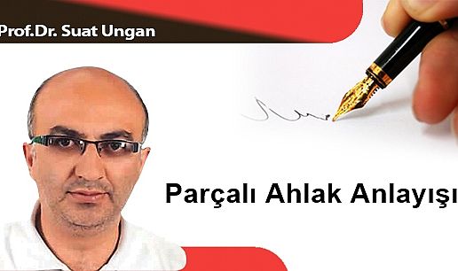 Parçalı Ahlak Anlayışı