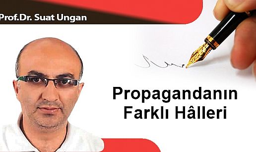 Propagandanın Farklı Hâlleri
