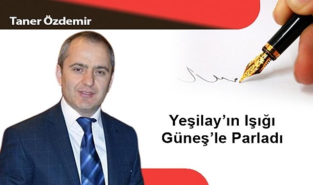 Yeşilay'ın Işığı Güneş'le Parladı